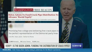 Verify | Is the Biden Administration funding the distribution of crack pipes?