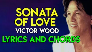 Sonata Of Love - Victor Wood | Lyrics And Chords | Guitar Guide | OPM SONG | 2021