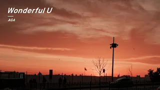 Wonderful U (Lyrics) - AGA｜中英雙語歌詞 || 全网热播BGM | 抖音 | TikTok