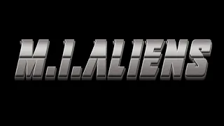 M.I.ALIENS Teaser Trailer