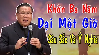 KHÔN BA NĂM DẠI MỘT GIỜ - Bài Giảng Để Đời Của Lm Matthew Nguyễn Khắc Hy |Công Giáo Yêu Thương