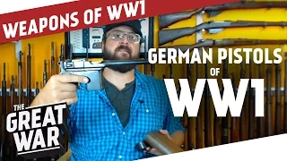 German Pistols of World War 1 feat. Othais from C&Rsenal I THE GREAT WAR Special