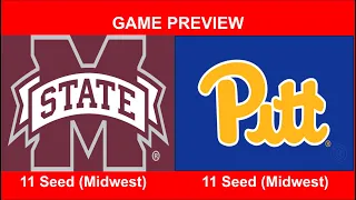 #11 Mississippi State Vs. #11 Pitt NCAA Tournament Game Preview!