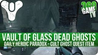 Destiny 3 Dead Ghosts (Memories) in Vault of Glass - Cult Ghost Item (Daily Heroic Mission Paradox)