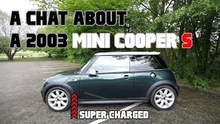 A Chat about a 2003 Mini Cooper S (R53)