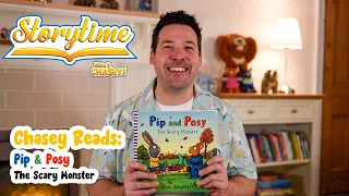 Here's Chasey - Storytime: Pip & Posy The Scary Monster