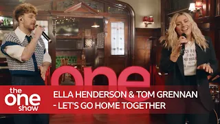 Ella Henderson & Tom Grennan - Let's Go Home Together (The One Show)