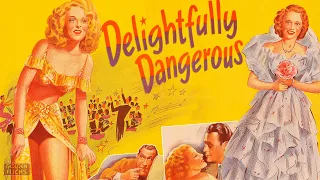 Delightfully Dangerous (1945) | Full Movie | Arthur Lubin | Ralph Bellamy, Constance Moore