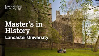 Master's in History at Lancaster University