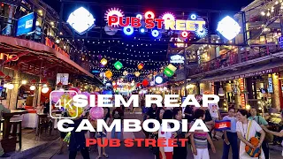 [4K] Pub Street, Siem Reap Cambodia 2023 July Walking Tour 🇰🇭