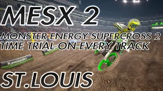 MESX 2 | TIME TRIAL ON EVERY TRACK | ST.LOUIS!