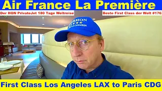 Air France La Première First Class & Lounge LAX to Paris CDG Folge 176 | Der HON PrivateJet