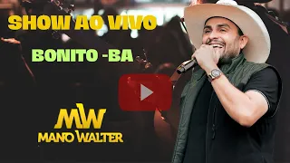 12° FESTIVAL DO CAFÉ  EM BONITO-BA [2023] SHOW AO VIVO COM CANTOR MANO WALTER.