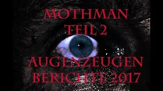 Mothman Teil 2:  Echte Berichte aus 2017