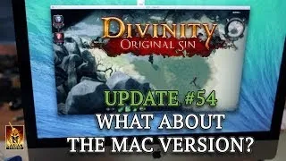 Divinity: Original Sin - Update #54: What about the Mac version?