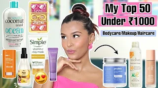 My Top 50 Products Under ₹1000💗/ Bodycare, Makeup, Haircare & More!