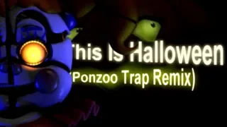 [FNaF/SFM] This is Halloween (Ponzoo Trap Remix)