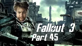 Let's Play - Fallout 3 - Part 45 - Trouble On The Homefront