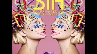 Sia - Beautiful People Say (Luis Alvarado Spiritual Mix)