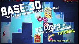 King of Thieves - How To Pass the Hardest Saw in the Game - 60+ loops technique ( Base 30 )