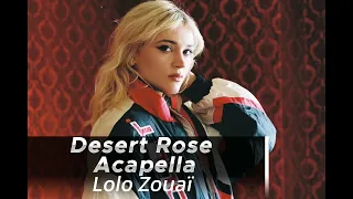 @LoloZouai - Desert Rose (Acapella)