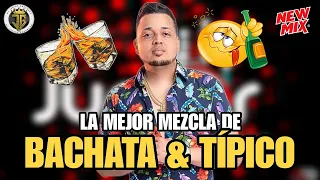 LA MEJOR MEZCLA DE BACHATA & MERENGUE TIPICO MIX 2024 l MEZCLANDO EN VIVO DJ JUNIOR GOZADERA