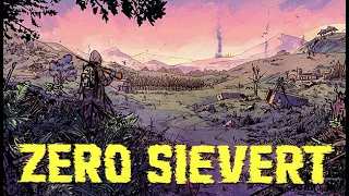 ZERO Sievert #2 Идем на вторую локацию. Худший забег :( Прохождение