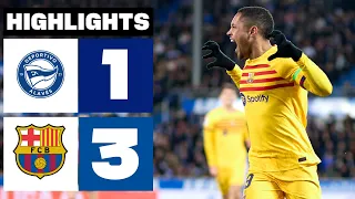 DEPORTIVO ALAVÉS 1 - 3 FC BARCELONA | HIGHLIGHTS LALIGA EA SPORTS