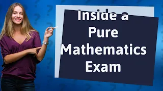 What Does a University-Level Pure Mathematics Exam Look Like?