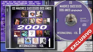 Os Maiores Sucessos dos Anos 2000 Internacional Vol. 1 (2019, RSA Music) - CD Exclusivo Completo