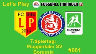 Let's Play Fussball Manager 13 #051 - 7. Spieltag: Wuppertaler SV Borussia [DE] [HD]