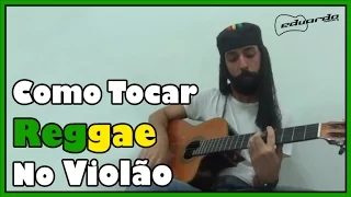 Como Tocar Reggae no Violão l Aula #21