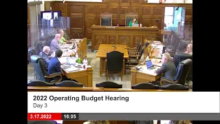 2022 Operating Budget Hearing - Day 3 - 3.17.2022