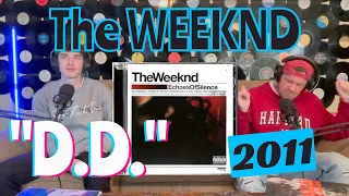 Dad Reacts To THE WEEKND - D.D.