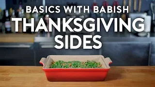 Thanksgiving Sides | Basics with Babish