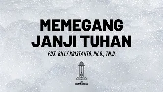 Pdt. Billy Kristanto - Memegang Janji Tuhan - GRII KG