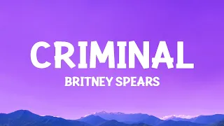 Britney Spears - Criminal (Lyrics)