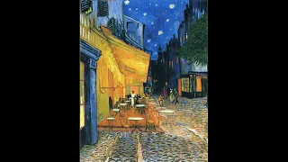 Vincent Van Gogh, Cafe Terrace at Night, 1888 & Brass Chorale and Motet   Sir Cubworth