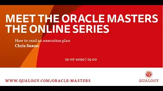 Meet The Oracle Masters: Chris Saxon - How to read an execution plan