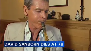 David Sanborn, Grammy-winning multi-genre saxophonist, dead at 78