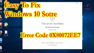 Fix the server stumbled error code 0x80072ee7 windows 10 Store