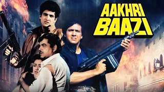 Aakhri Baazi आखिरी बाज़ी: Govinda & Shatrughan Sinha's Stellar Performance | Epic Hindi Crime Drama