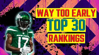 Way Too Early: Top 30 Rankings of 2024