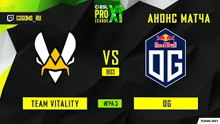 Team Vitality vs OG [Map 3, Dust 2] BO3 | ESL PRO LEAGUE SEASON 11