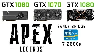 GTX 1060 vs GTX 1070 vs GTX 1080 + i7 2600k in Apex Legends (Ultra settings)