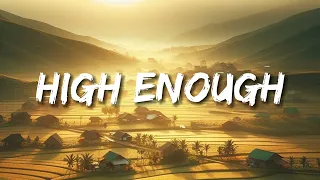 K.Flay - High Enough (Lyrics)