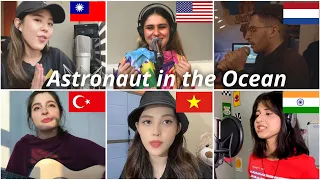 Who sang it better: Astronaut in the Ocean ( us, taiwan, vietnam, turkey, netherlands, india )