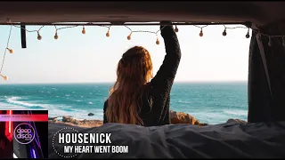 Housenick  - My Heart Went Boom (Original Mix)
