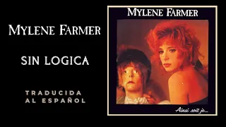 Mylène Farmer - Sans logique (Traducida al Español)