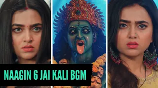 Naagin 6 | Jai Kali BGM | Ep 75